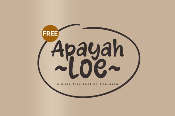 Apayah Loe: A Cute Font for Business Branding