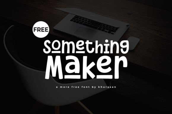 Something Maker: A Font for Business Brilliance