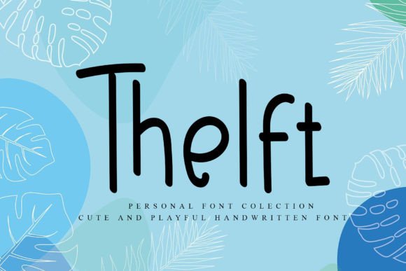Thelft: A Friendly Sans Serif Font